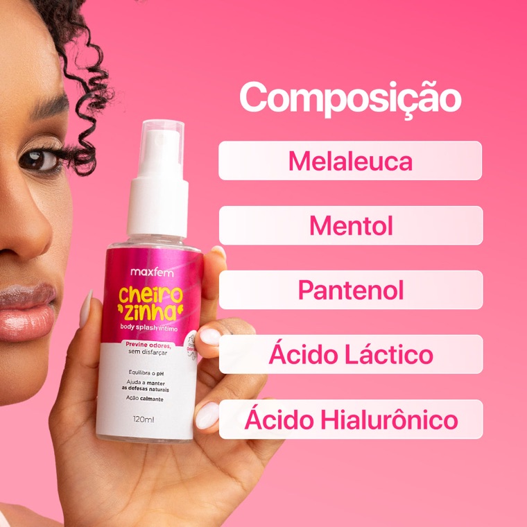 Composição do Cheirozinha: Melaleuca, Mentol, Pantenol, Ácido Láctico e Ácido Hialurônico